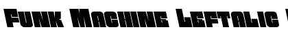 Funk Machine Leftalic Italic font free download