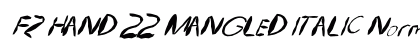 FZ HAND 22 MANGLED ITALIC Normal Font Preview