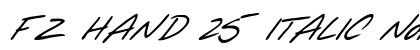 FZ HAND 25 ITALIC Normal Font Preview