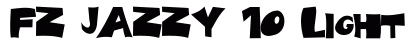 FZ JAZZY 10 Light Font FZ JAZZY 10 Light Font Preview