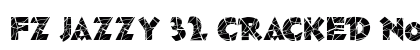 FZ JAZZY 32 CRACKED Normal font free download