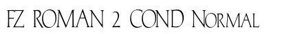 FZ ROMAN 2 COND Normal Font FZ ROMAN 2 COND Normal Font Preview