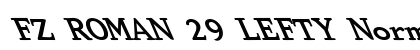 FZ ROMAN 29 LEFTY Normal Font Preview