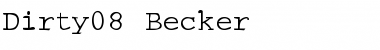 Dirty08 Becker Regular Font