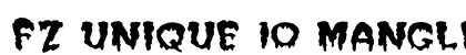 FZ UNIQUE 10 MANGLED Normal Font Preview
