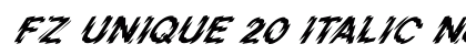 FZ UNIQUE 20 ITALIC Normal Font FZ UNIQUE 20 ITALIC Normal Font Preview