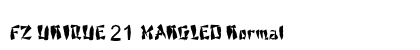 FZ UNIQUE 21 MANGLED Normal Font Preview