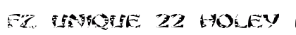 FZ UNIQUE 22 HOLEY EX Normal Font Preview
