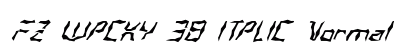 FZ WACKY 38 ITALIC Normal Font FZ WACKY 38 ITALIC Normal Font Preview