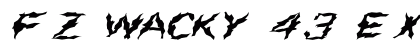 FZ WACKY 43 EX Normal Font FZ WACKY 43 EX Normal Font Preview