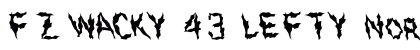 FZ WACKY 43 LEFTY Normal Font FZ WACKY 43 LEFTY Normal Font Preview
