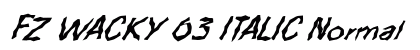 FZ WACKY 63 ITALIC Normal Font Preview