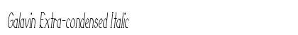 Galavin Extra-condensed Italic Preview