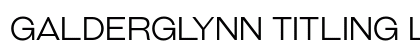 Galderglynn Titling Light Preview