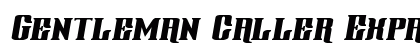 Gentleman Caller Expanded Italic Expanded Italic preview