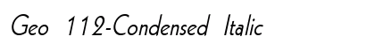 Geo 112-Condensed Italic Preview
