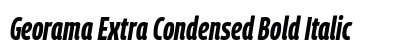 Georama Extra Condensed Bold Italic Preview