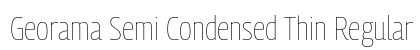 Georama Semi Condensed Thin Regular font free download