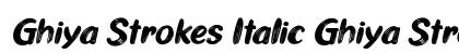 Ghiya Strokes Italic Ghiya Strokes Italic
