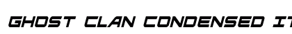 Ghost Clan Condensed Italic Condensed Italic Font Preview