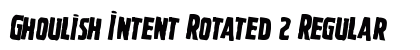 Ghoulish Intent Rotated 2 Regular Font Preview