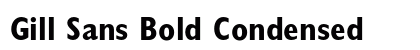 Gill Sans Bold Condensed Preview