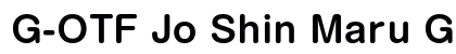 G-OTF Jo Shin Maru Go ProN DB Preview