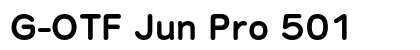 G-OTF Jun Pro 501 font free download
