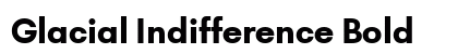 Glacial Indifference Bold font free download