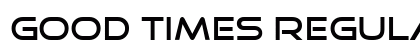 Good Times Regular Preview