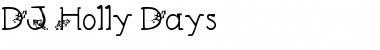 DJ Holly Days Font