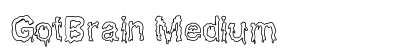 GotBrain Medium Font GotBrain Medium Font Preview