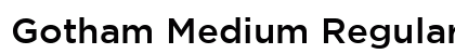 Gotham Medium Regular font free download