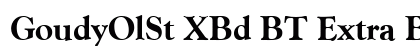 GoudyOlSt XBd BT Extra Bold Preview