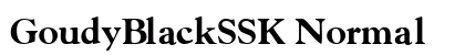 GoudyBlackSSK Normal Font Preview