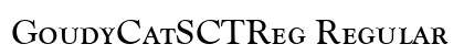GoudyCatSCTReg Regular Font Preview