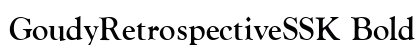 GoudyRetrospectiveSSK Bold font free download