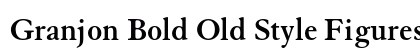 Granjon Bold Old Style Figures Preview