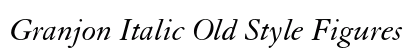 Granjon Italic Old Style Figures Preview