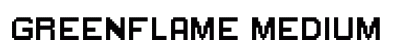 GreenFlame Medium font free download