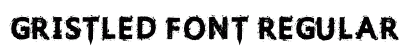 Gristled Font Regular Font Preview