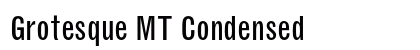 Grotesque MT Condensed font free download