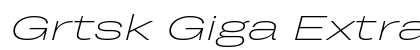 Grtsk Giga Extralight Italic font free download