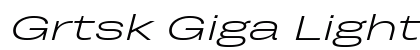 Grtsk Giga Light Italic font free download