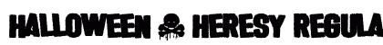 Halloween * Heresy Regular font free download