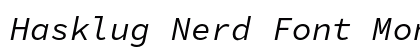 Hasklug Nerd Font Mono Italic font free download