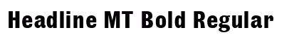 Headline MT Bold Regular
