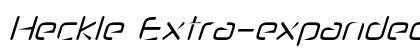 Heckle Extra-expanded Italic Preview
