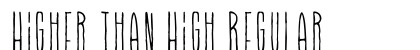 Higher Than High Regular preview