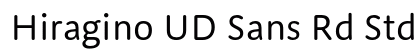 Hiragino UD Sans Rd Std W4 font free download